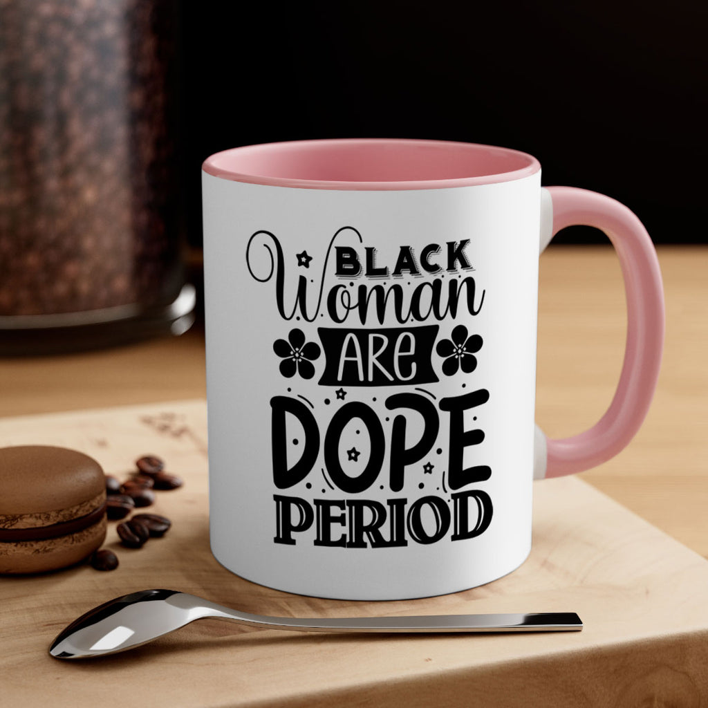 Black woman are dope period Style 53#- Black women - Girls-Mug / Coffee Cup