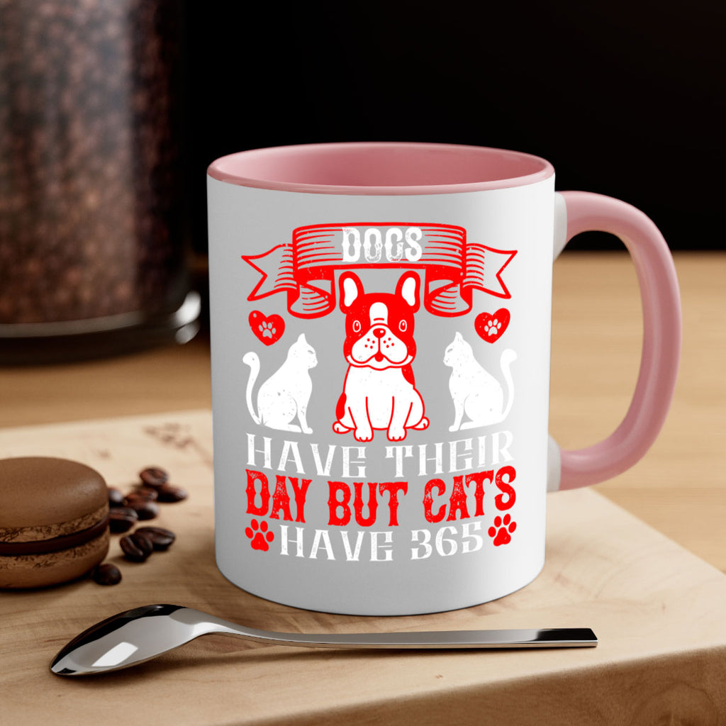 Dogs have their day but cats have Style 214#- Dog-Mug / Coffee Cup