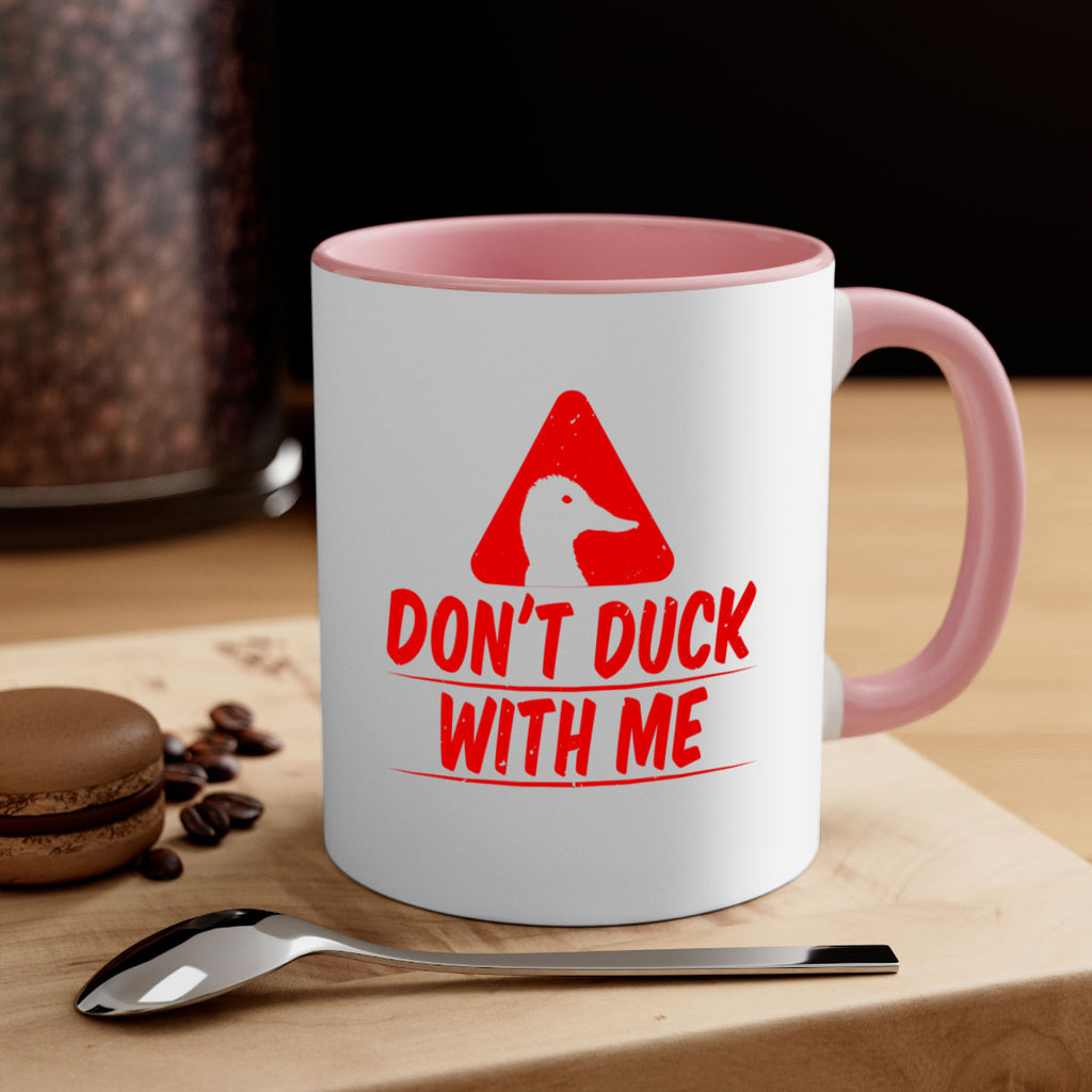 Dont duck with me Style 3#- duck-Mug / Coffee Cup