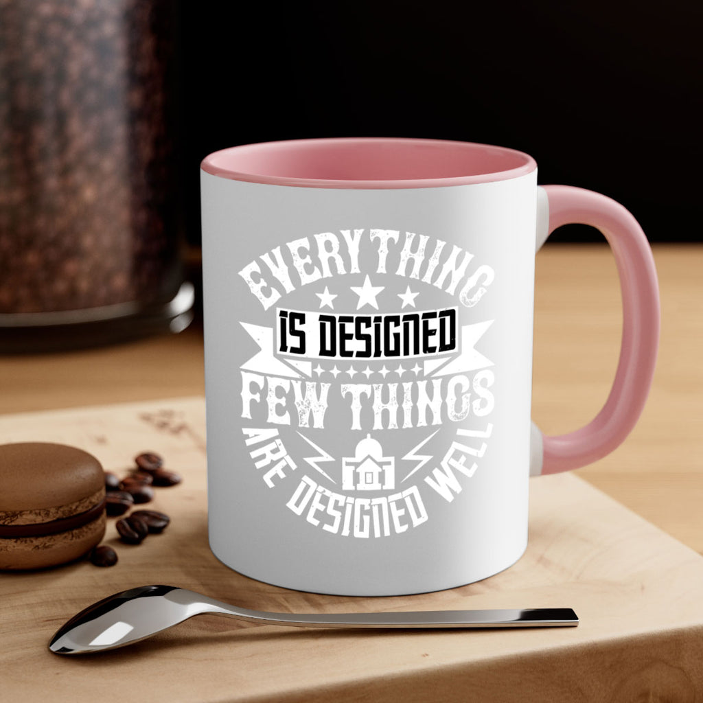 Everything is designed Few things are designed well Style 43#- Architect-Mug / Coffee Cup