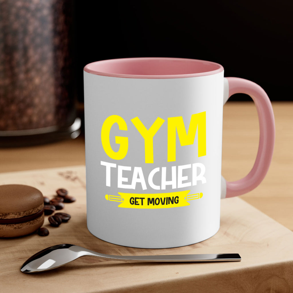 Gym Teacher get Moving Style 116#- teacher-Mug / Coffee Cup