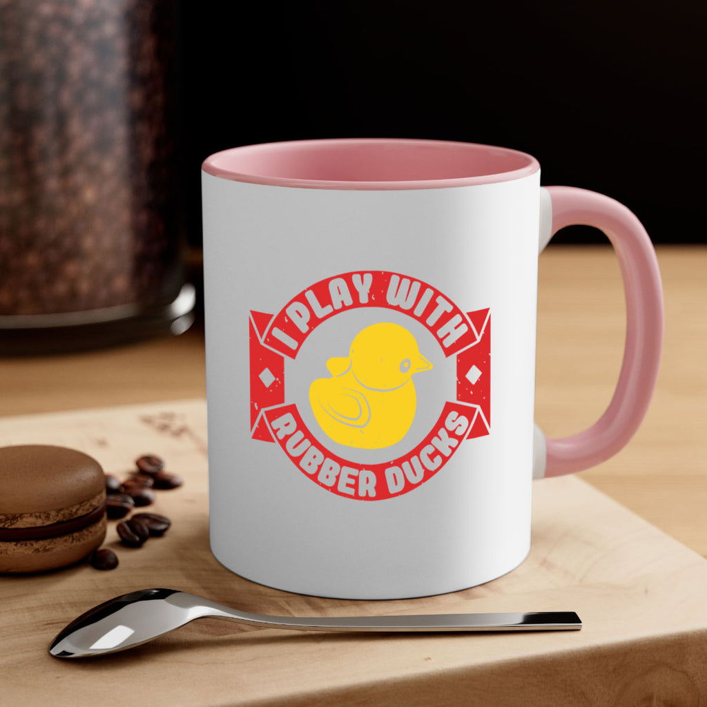 I Play With Rubber Ducks Style 40#- duck-Mug / Coffee Cup