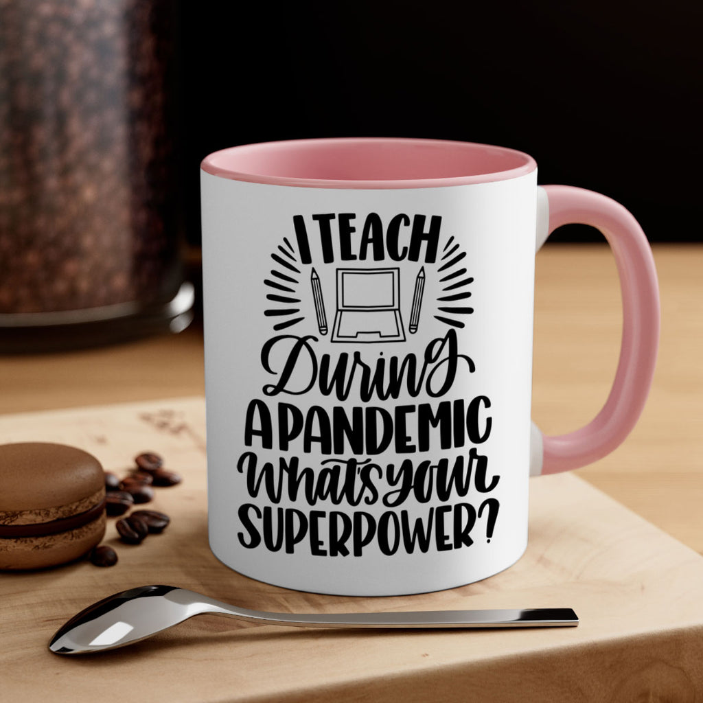 I Teach During A Pandemic Style 73#- teacher-Mug / Coffee Cup