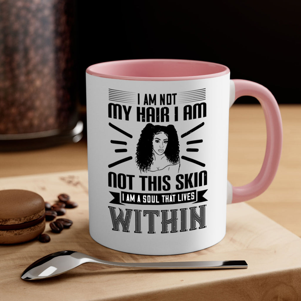 I am not my hair I am not this skin I am a soul that lives within Style 30#- Afro - Black-Mug / Coffee Cup