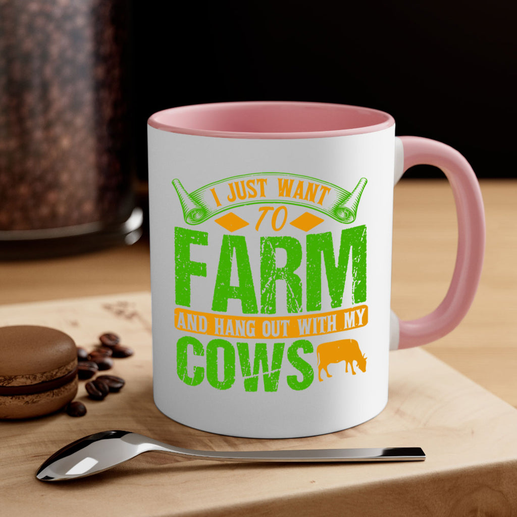I just want to farm and hang out with cows 55#- Farm and garden-Mug / Coffee Cup