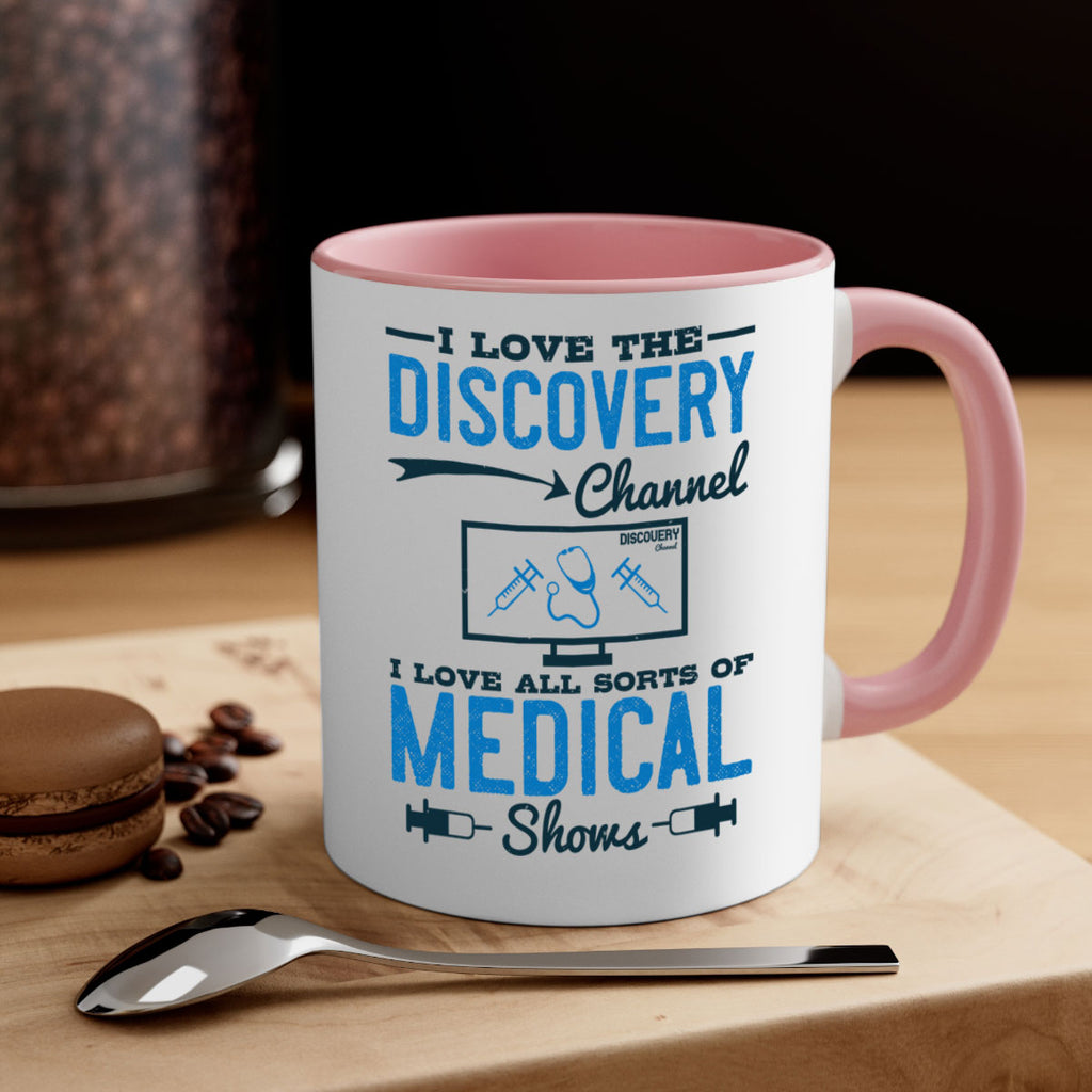 I love the Discovery Channel I love all sorts of medical shows Style 44#- medical-Mug / Coffee Cup