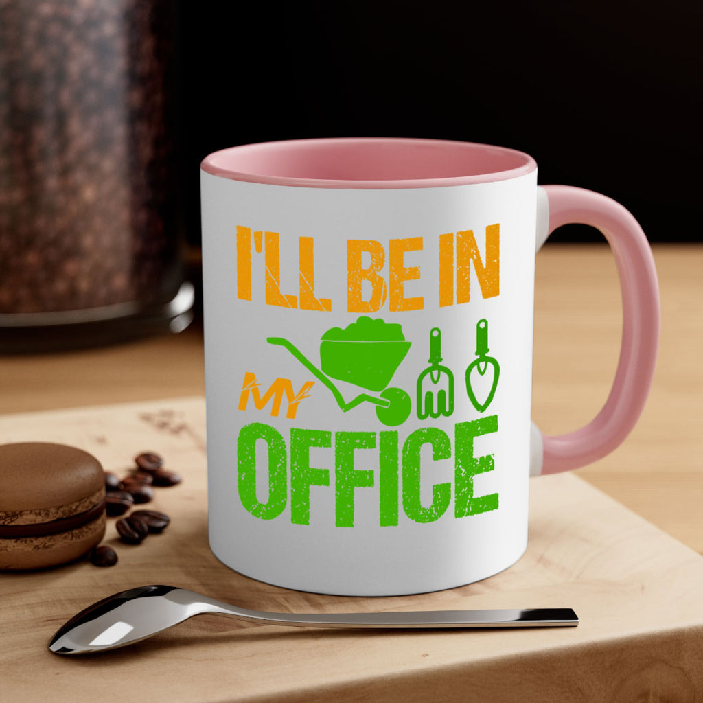 Ill be in my Office 49#- Farm and garden-Mug / Coffee Cup