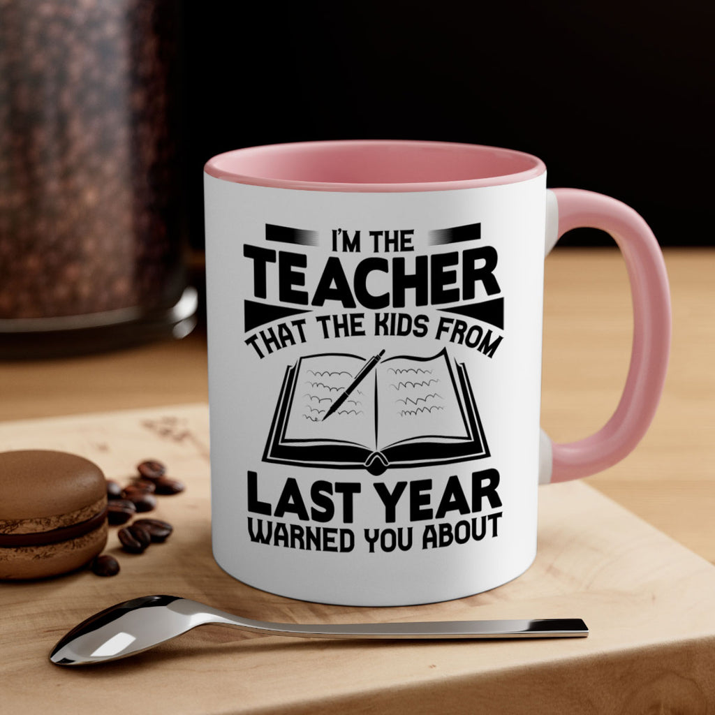 Im the teacher Style 114#- teacher-Mug / Coffee Cup