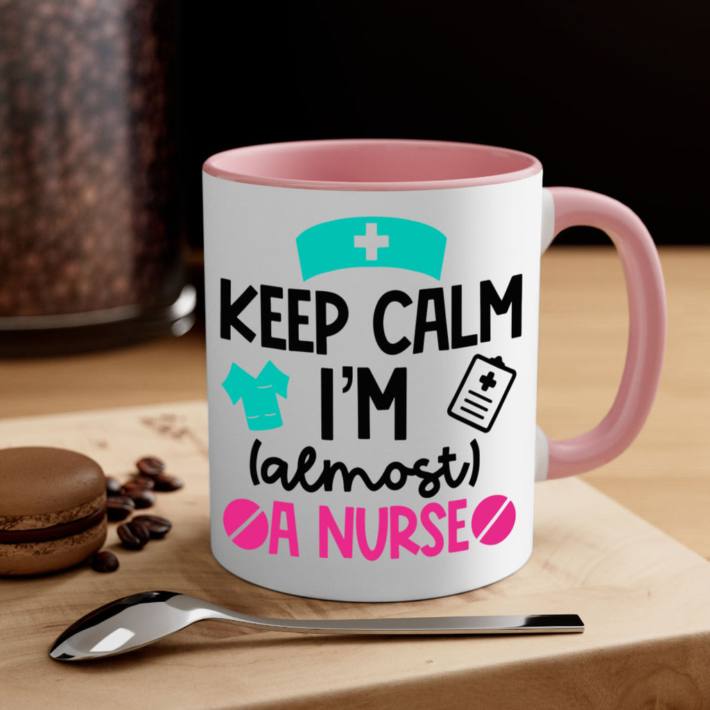 Keep Calm Im Almost A Nurse Style Style 147#- nurse-Mug / Coffee Cup