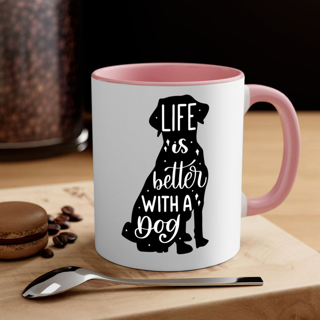 Life Is Better With A Dog Style 17#- Dog-Mug / Coffee Cup
