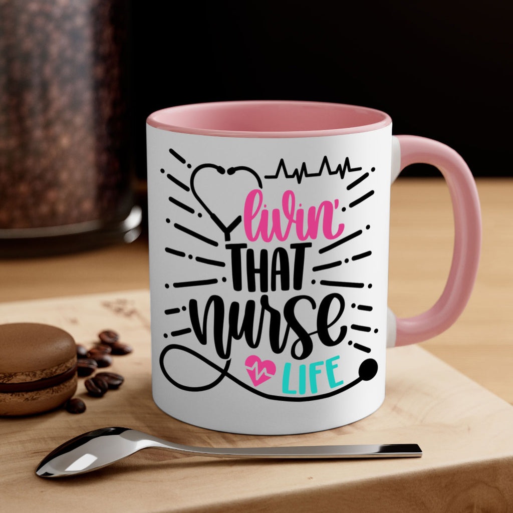 Livin That Nurse Life Style Style 140#- nurse-Mug / Coffee Cup