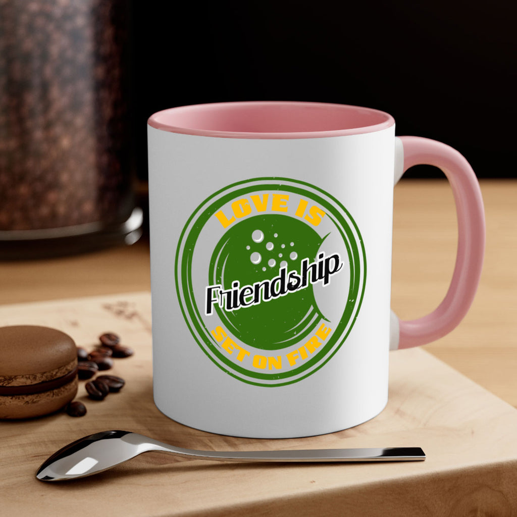 Love is friendship set on fire Style 84#- best friend-Mug / Coffee Cup