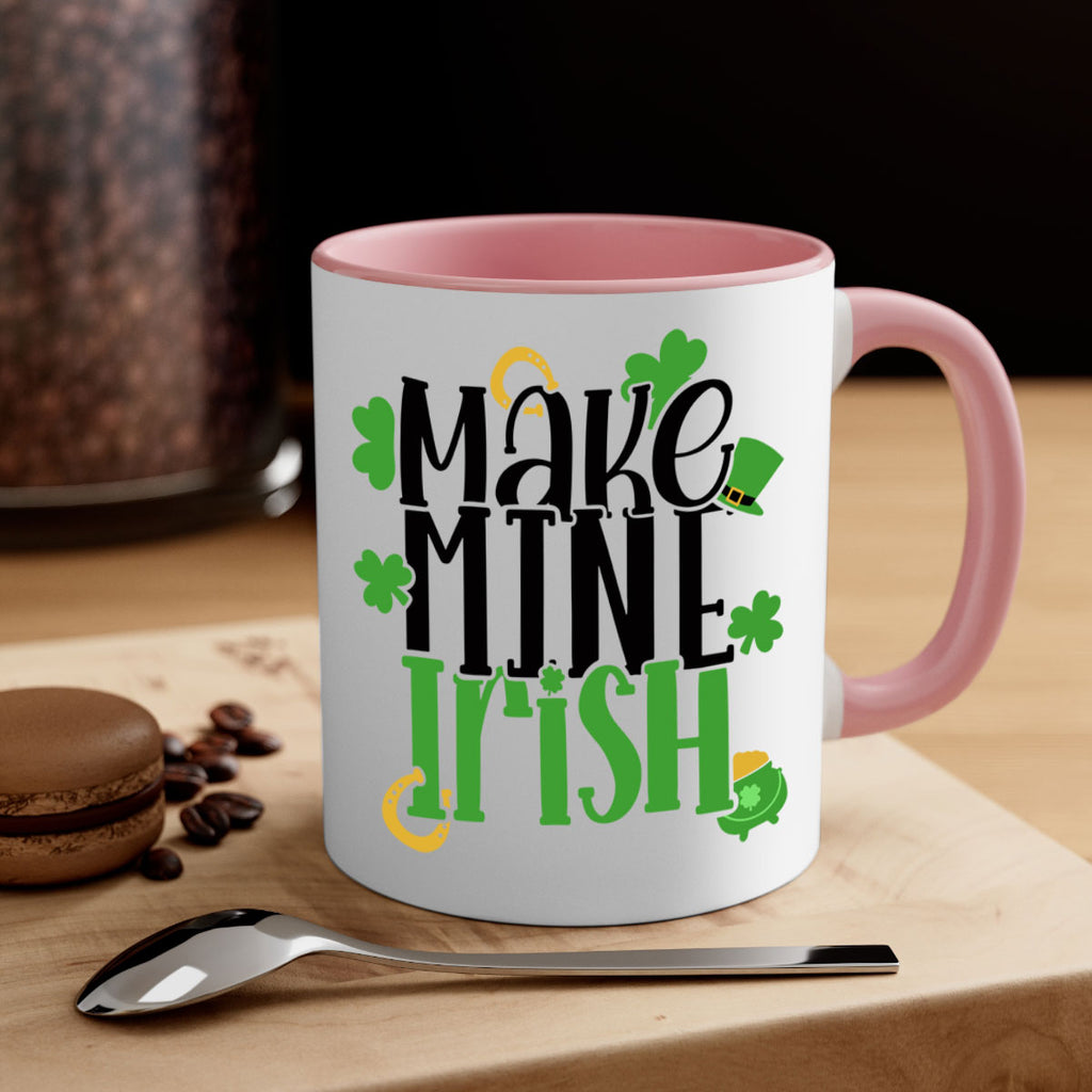 Make Mine Irish Style 49#- St Patricks Day-Mug / Coffee Cup
