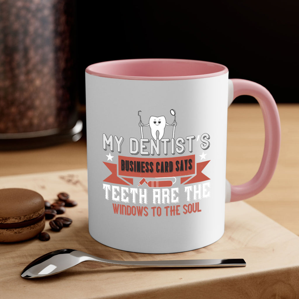 My dentist’s business card says Style 24#- dentist-Mug / Coffee Cup