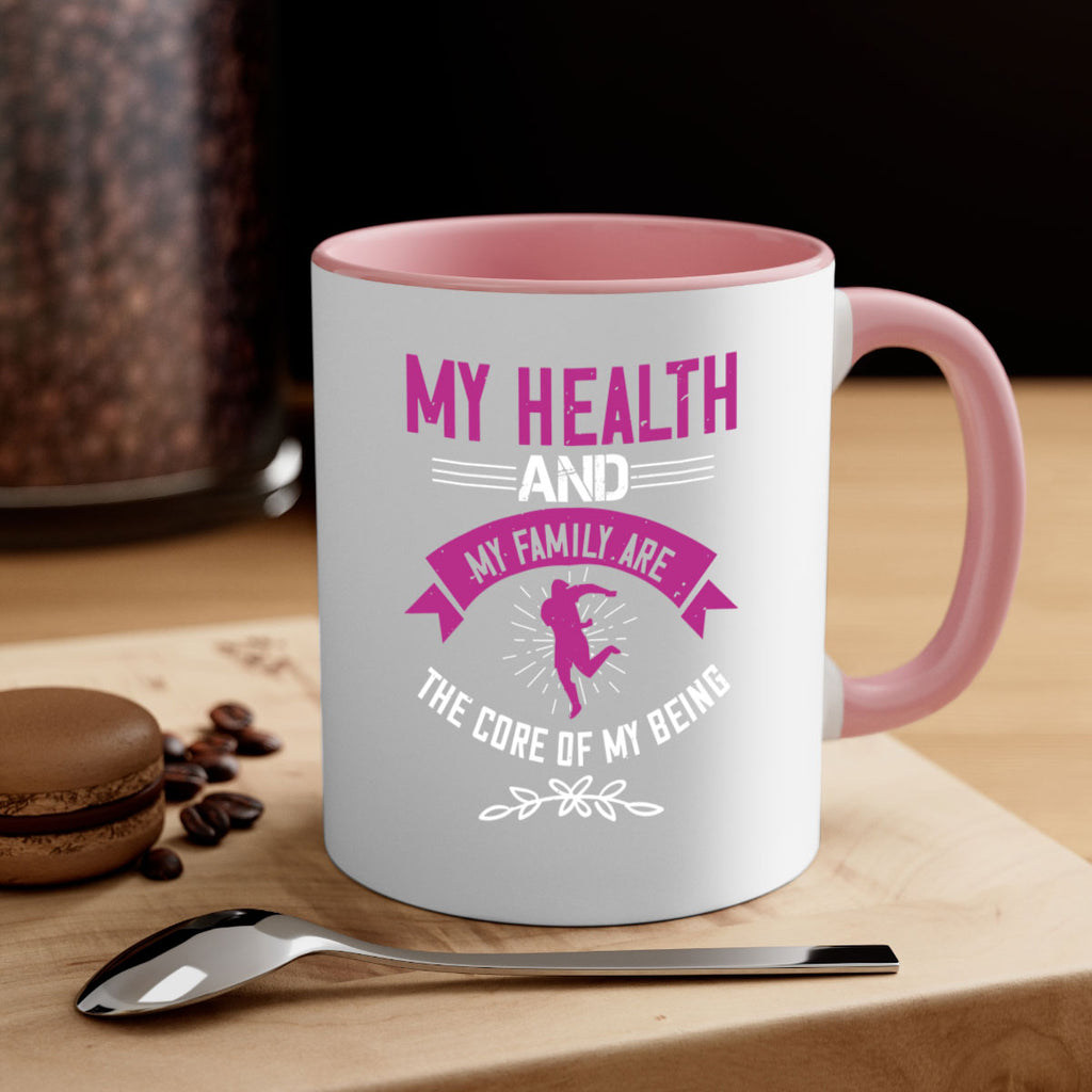 My health and my family are the core of my being Style 22#- World Health-Mug / Coffee Cup