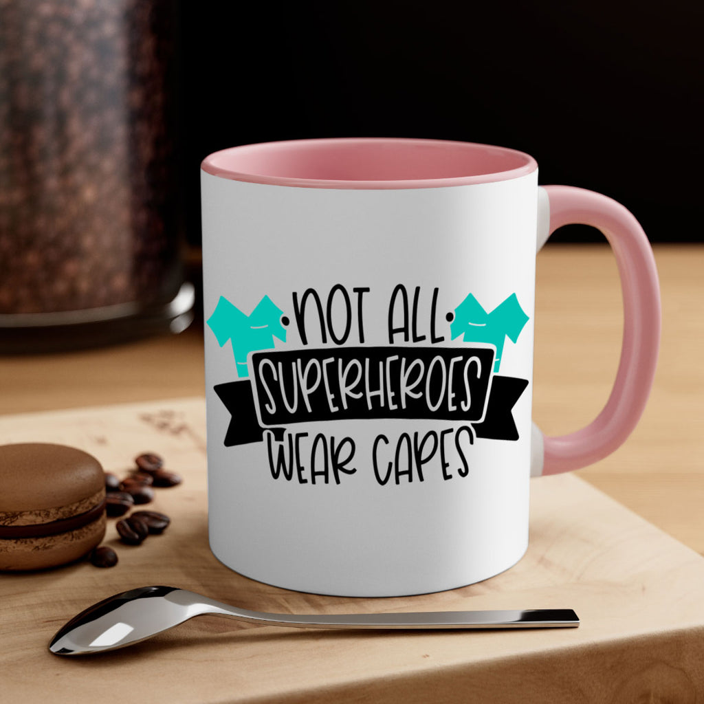 Not All Superheroes Wear Capes Style Style 124#- nurse-Mug / Coffee Cup