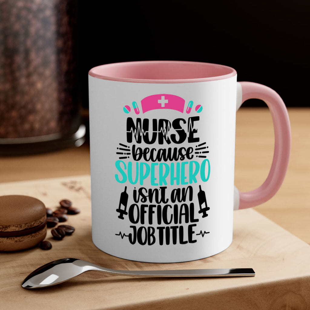 Nurse Because Superhero Style Style 118#- nurse-Mug / Coffee Cup