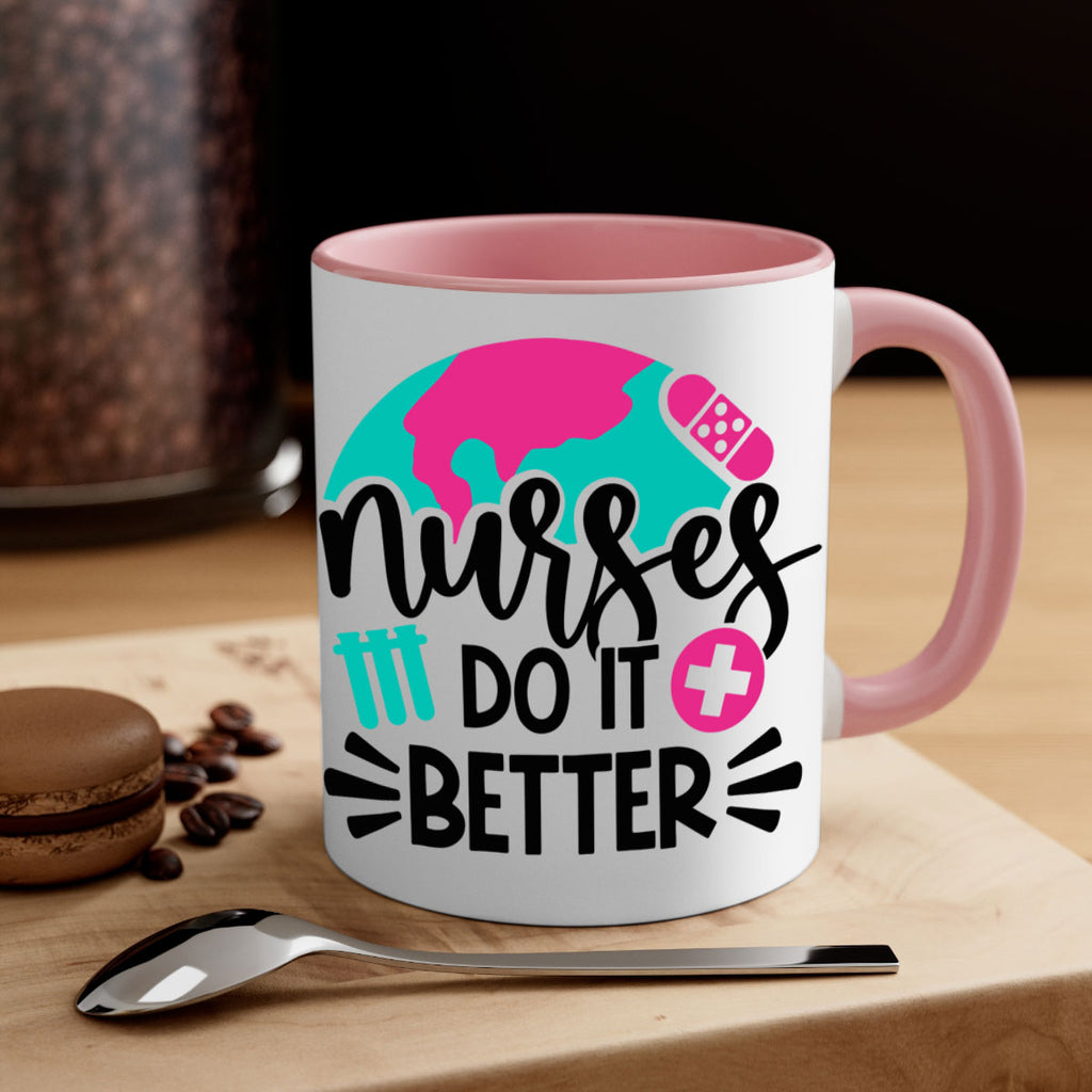 Nurses Do It Better Style Style 84#- nurse-Mug / Coffee Cup
