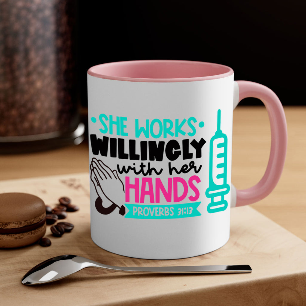 She Works Willingly With Her Hands Proverbs Style Style 41#- nurse-Mug / Coffee Cup