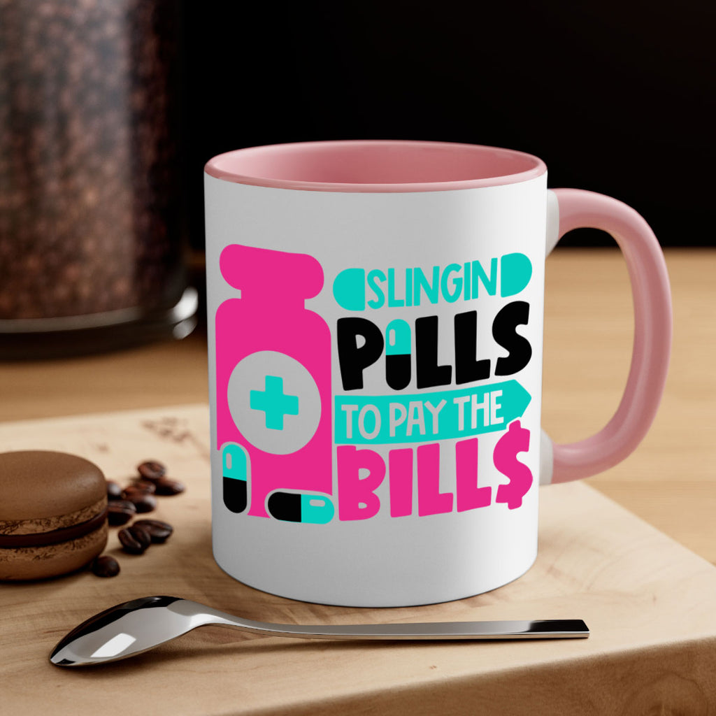 Slingin Pills To Pay The Bills Style Style 31#- nurse-Mug / Coffee Cup