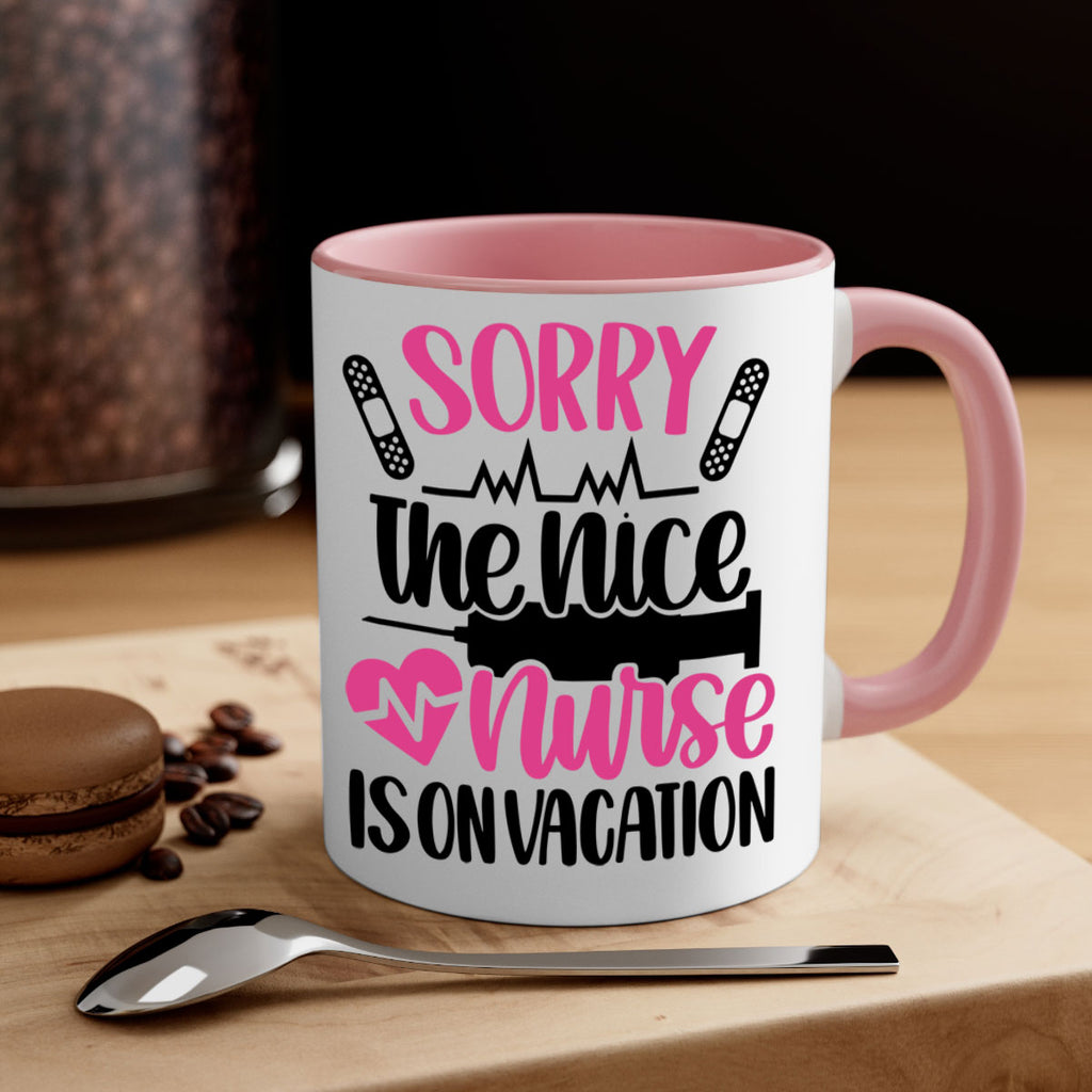 Sorry The Nice Nurse Style Style 28#- nurse-Mug / Coffee Cup