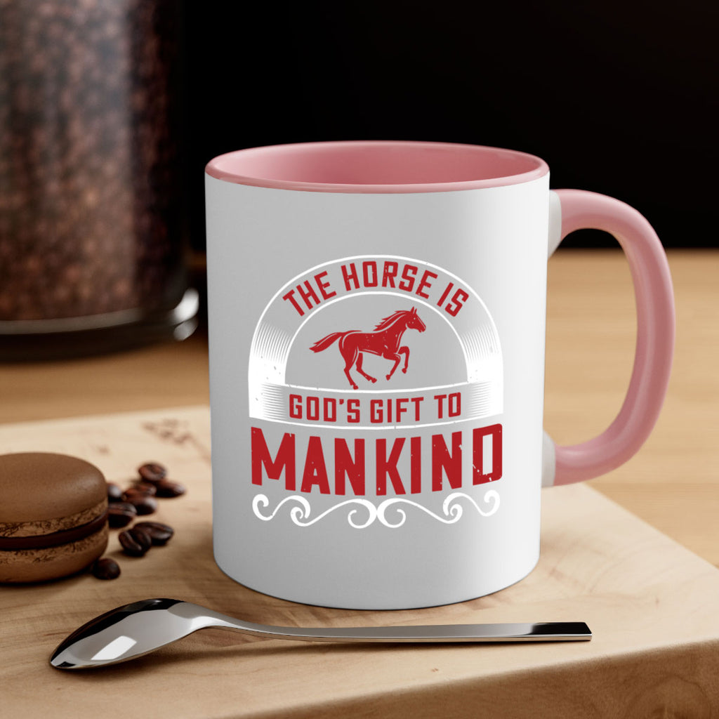 The horse is Gods gift to mankind Style 20#- horse-Mug / Coffee Cup