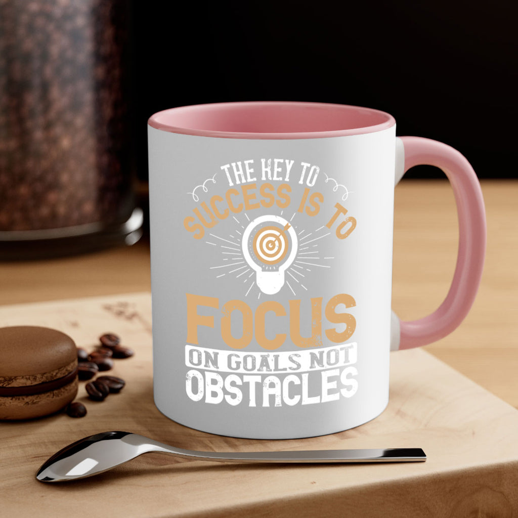 The key to success is to focus on goals not obstacles Style 18#- motivation-Mug / Coffee Cup