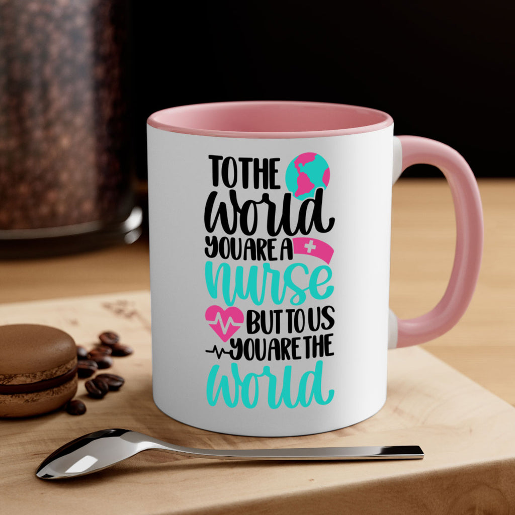 To The World You Style Style 16#- nurse-Mug / Coffee Cup