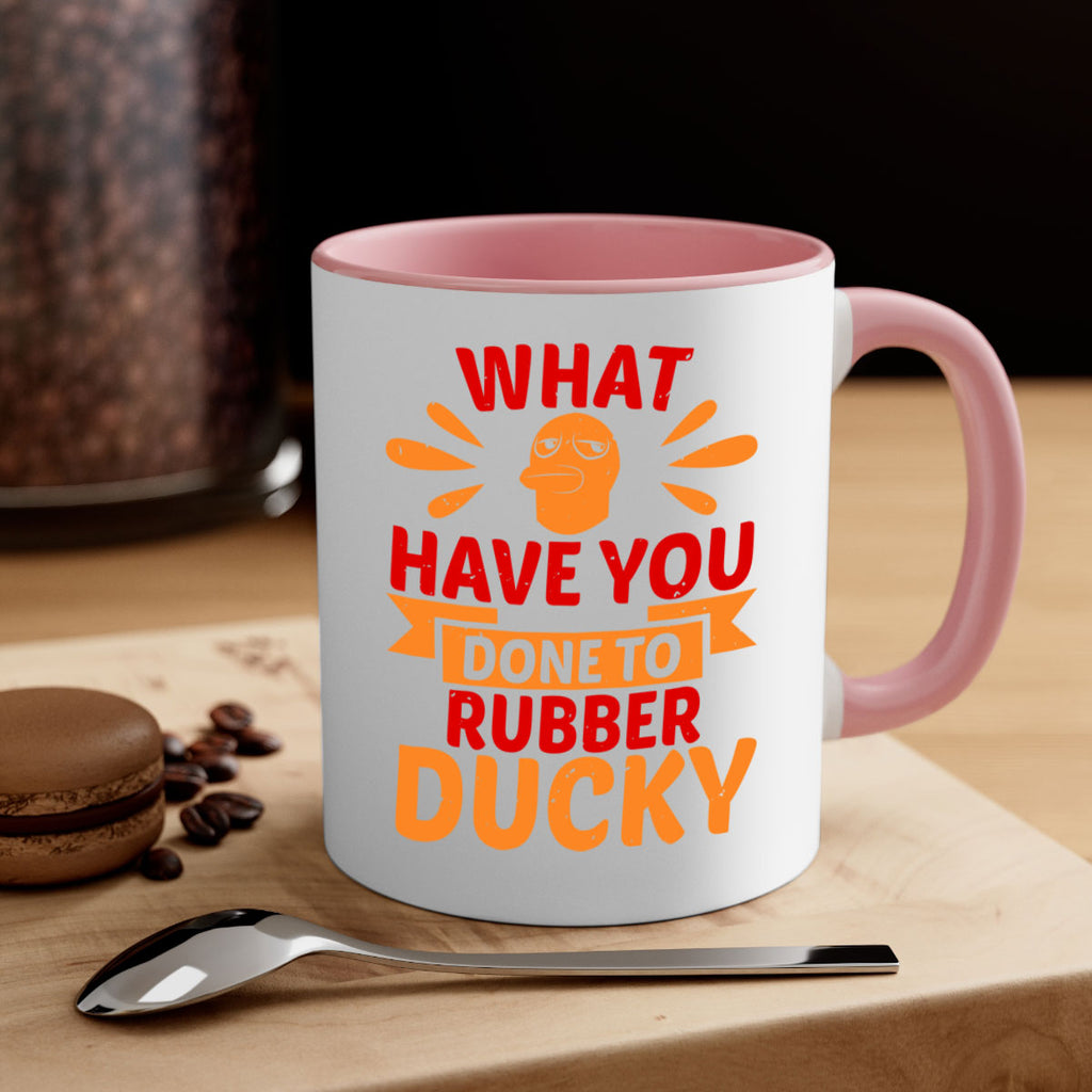 What Have You Done To Rubber Ducky Style 9#- duck-Mug / Coffee Cup
