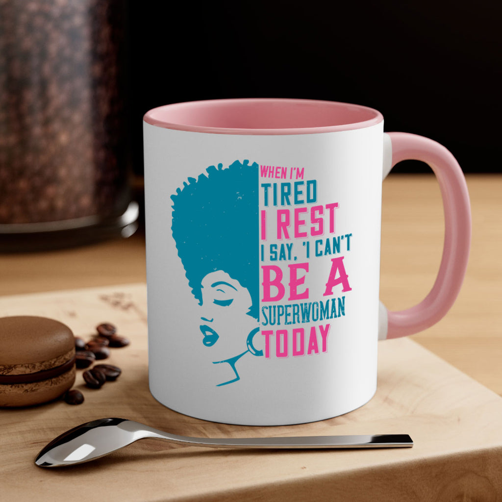 When Im tired I rest I say I cant be a superwoman today Style 11#- Afro - Black-Mug / Coffee Cup