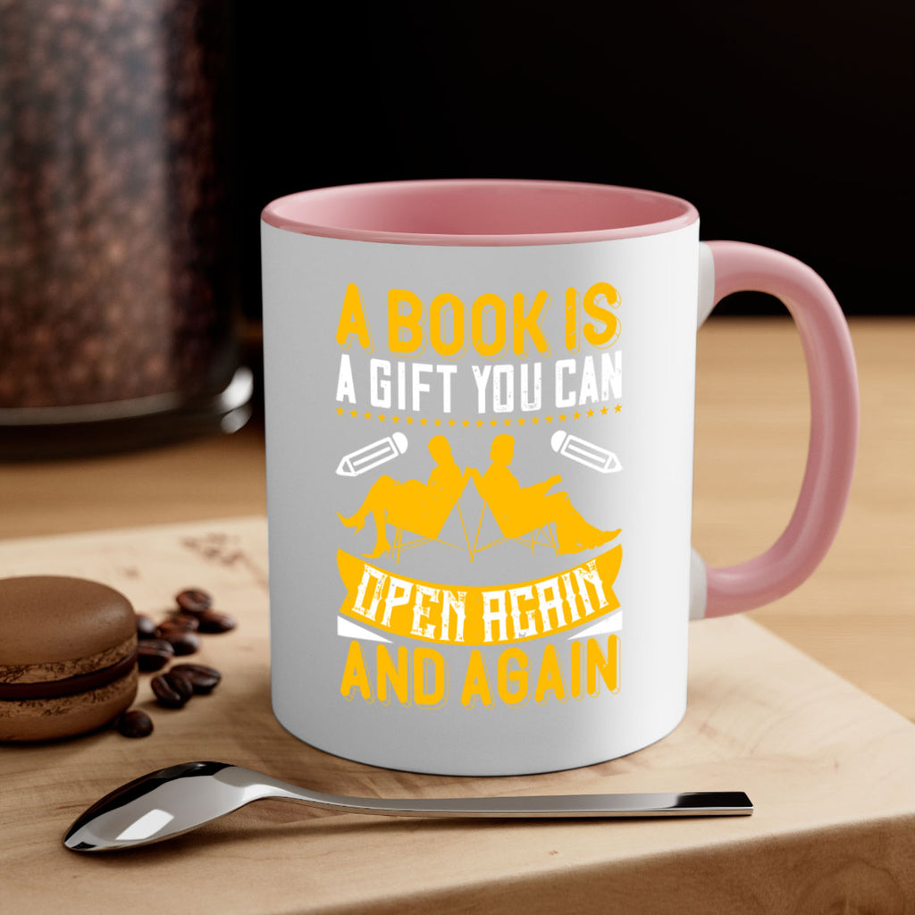 a book is a gift you can open again and again 80#- Reading - Books-Mug / Coffee Cup