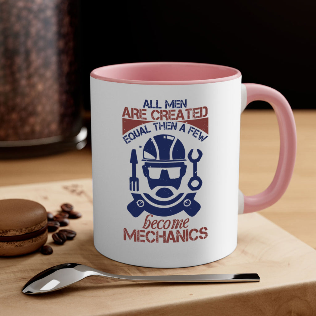 all men are created equal than a few become mechanics Style 50#- engineer-Mug / Coffee Cup