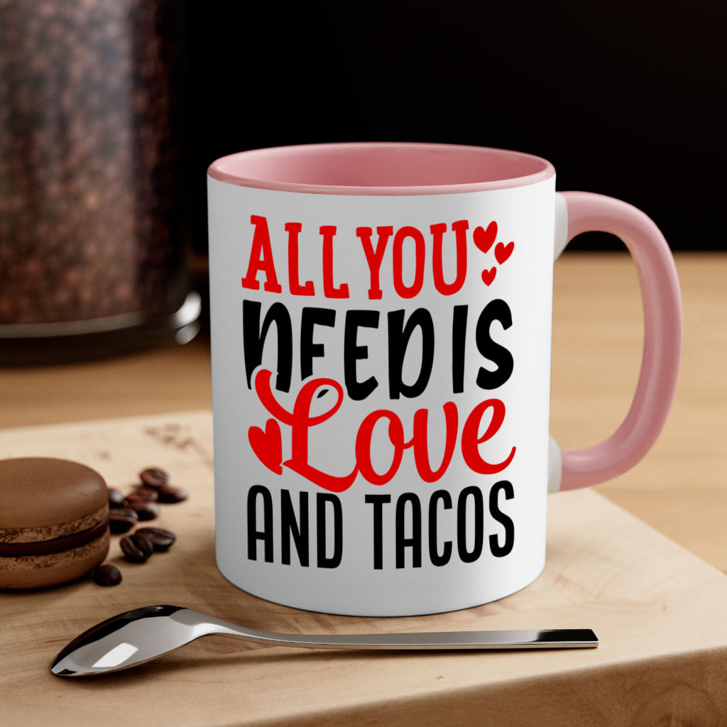 all you need is love and tacos 82#- valentines day-Mug / Coffee Cup