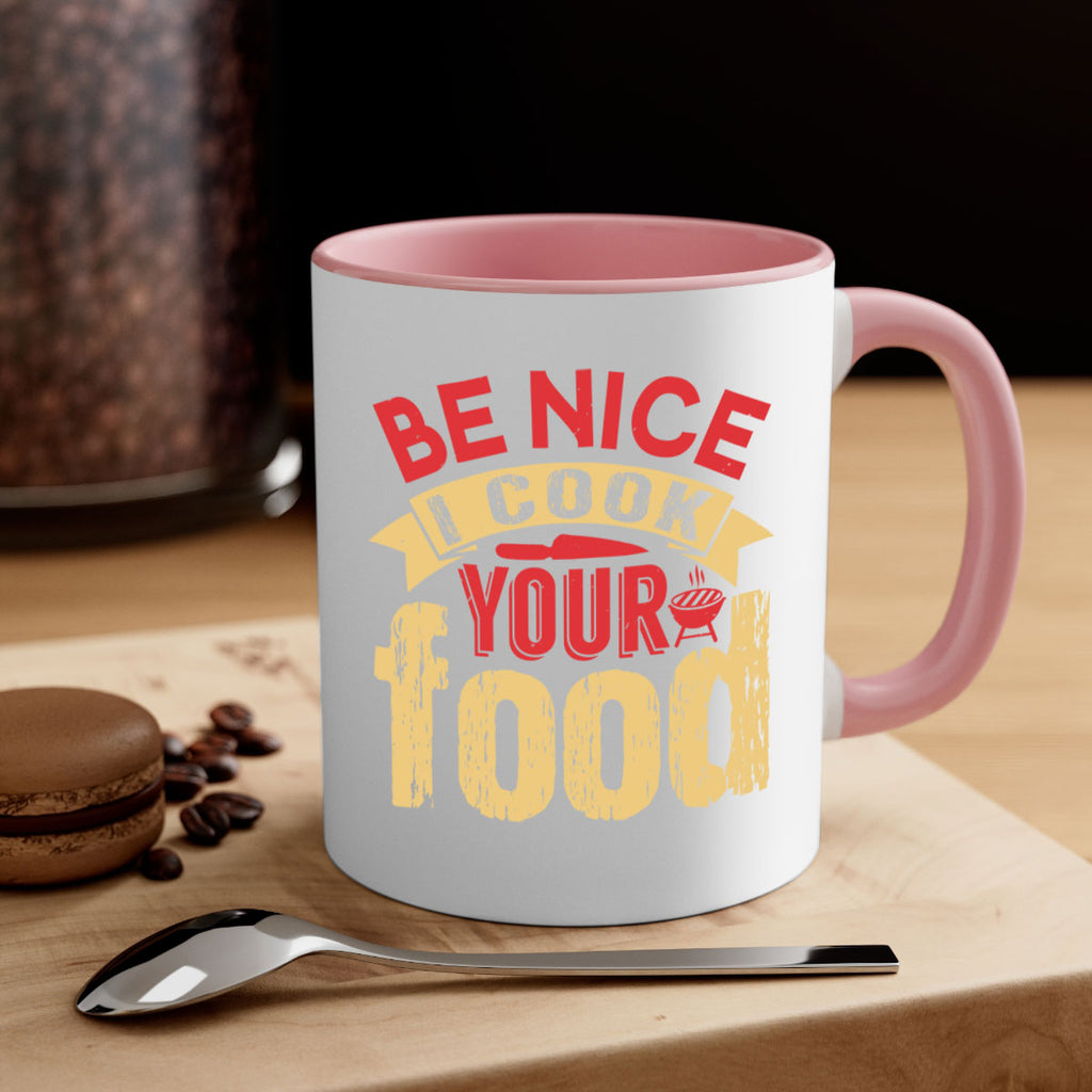 be nice i cook your food 2#- bbq-Mug / Coffee Cup