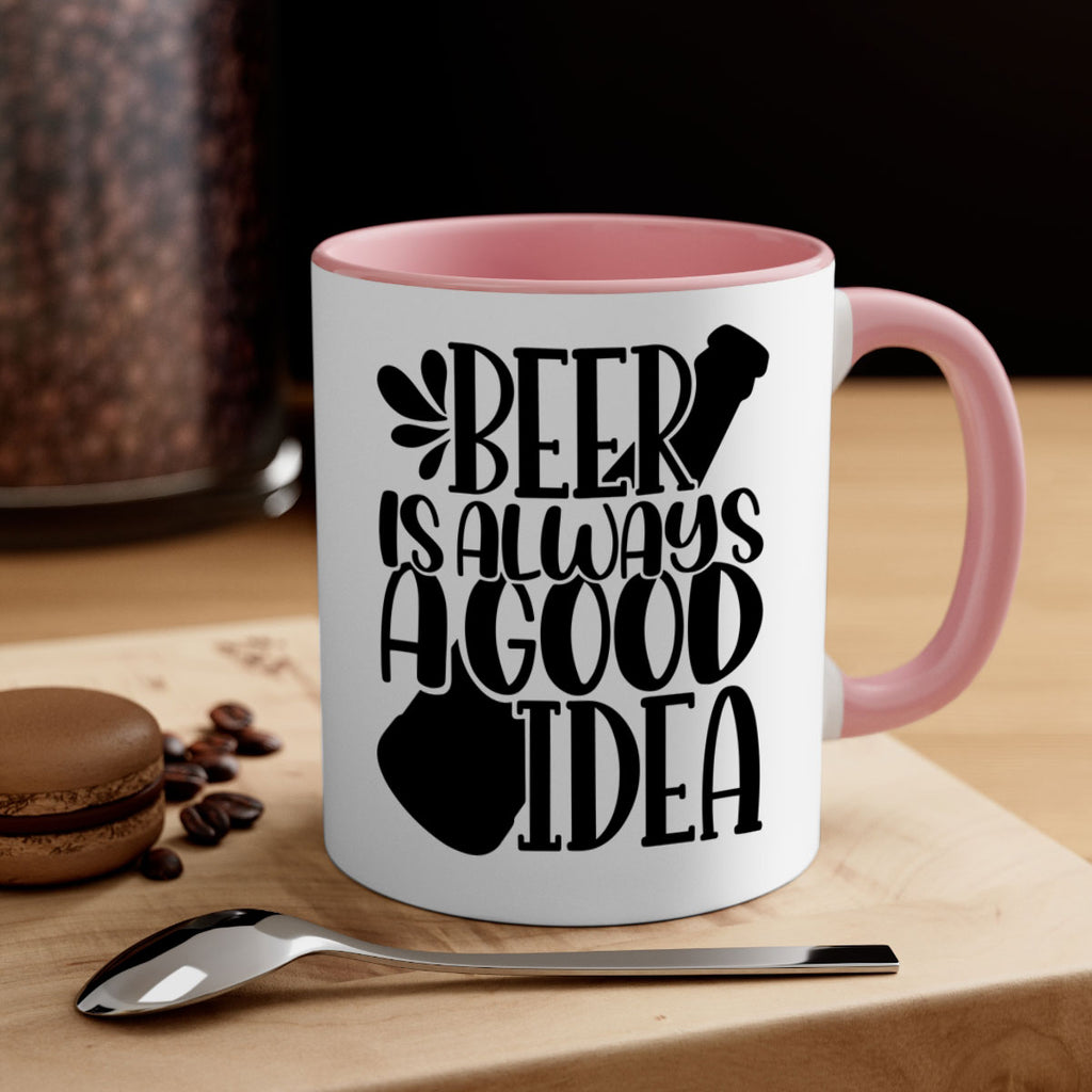beer is always a good idea 49#- beer-Mug / Coffee Cup