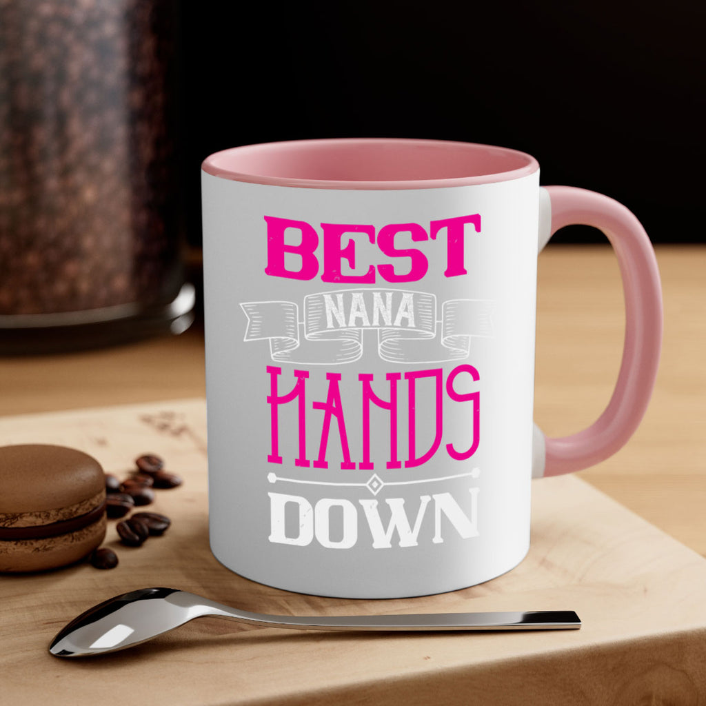 best nana hands down 35#- grandma-Mug / Coffee Cup