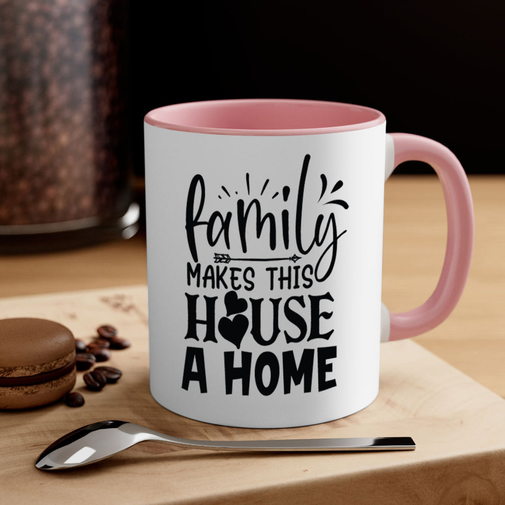 family makes this house a home 36#- Family-Mug / Coffee Cup