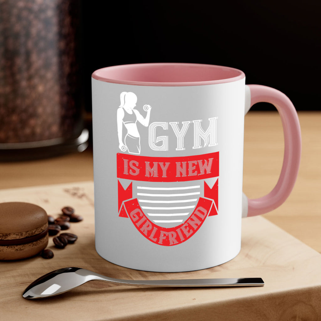 gym is my new girlfriend 97#- gym-Mug / Coffee Cup