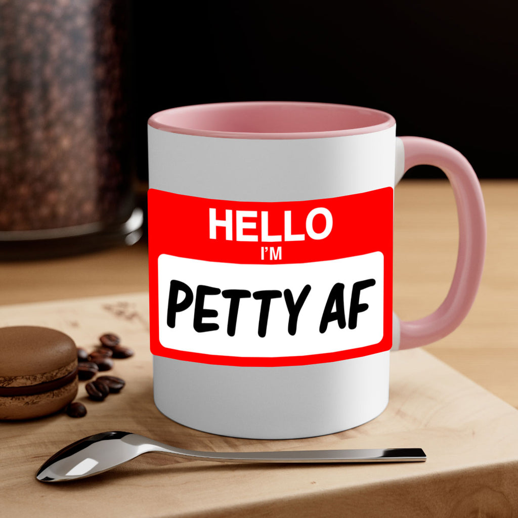 hello im pettyaf 130#- black words - phrases-Mug / Coffee Cup