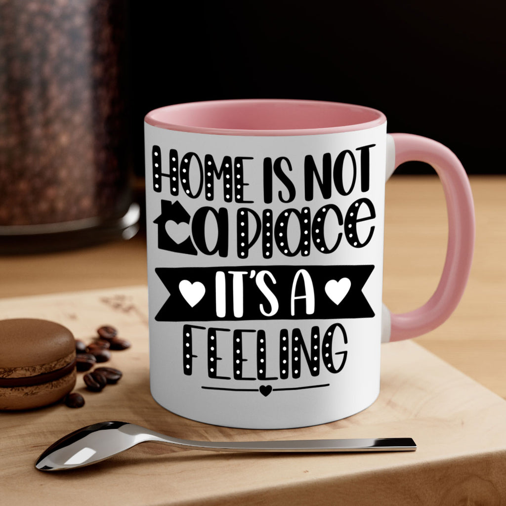 home is not a place is a feeling 16#- home-Mug / Coffee Cup
