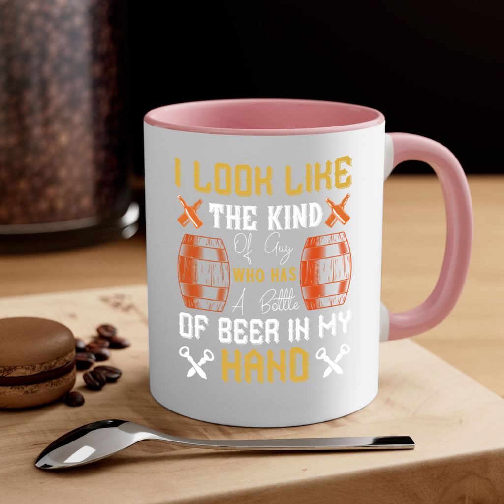 i look like the kind of guy who has a bottle of beer in my hand 76#- beer-Mug / Coffee Cup