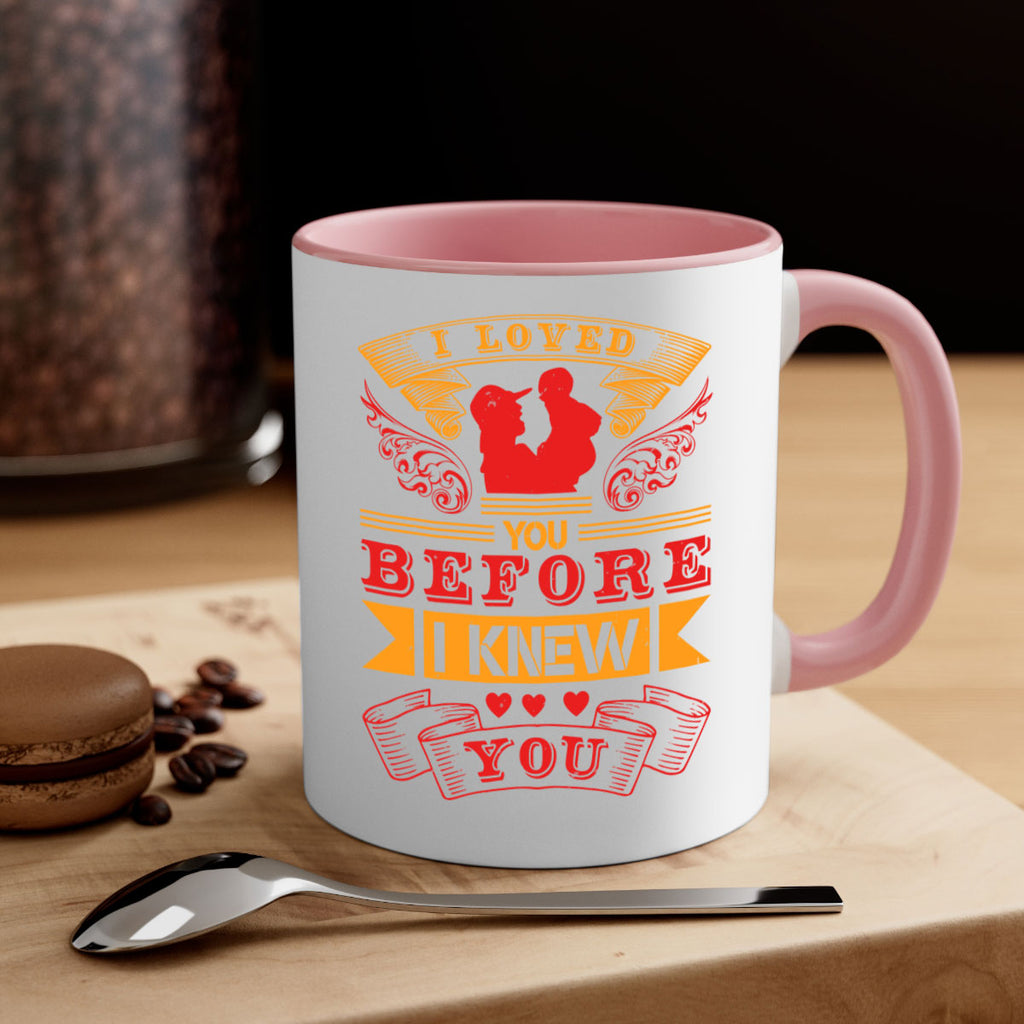 i loved you before i knew you 60#- mothers day-Mug / Coffee Cup