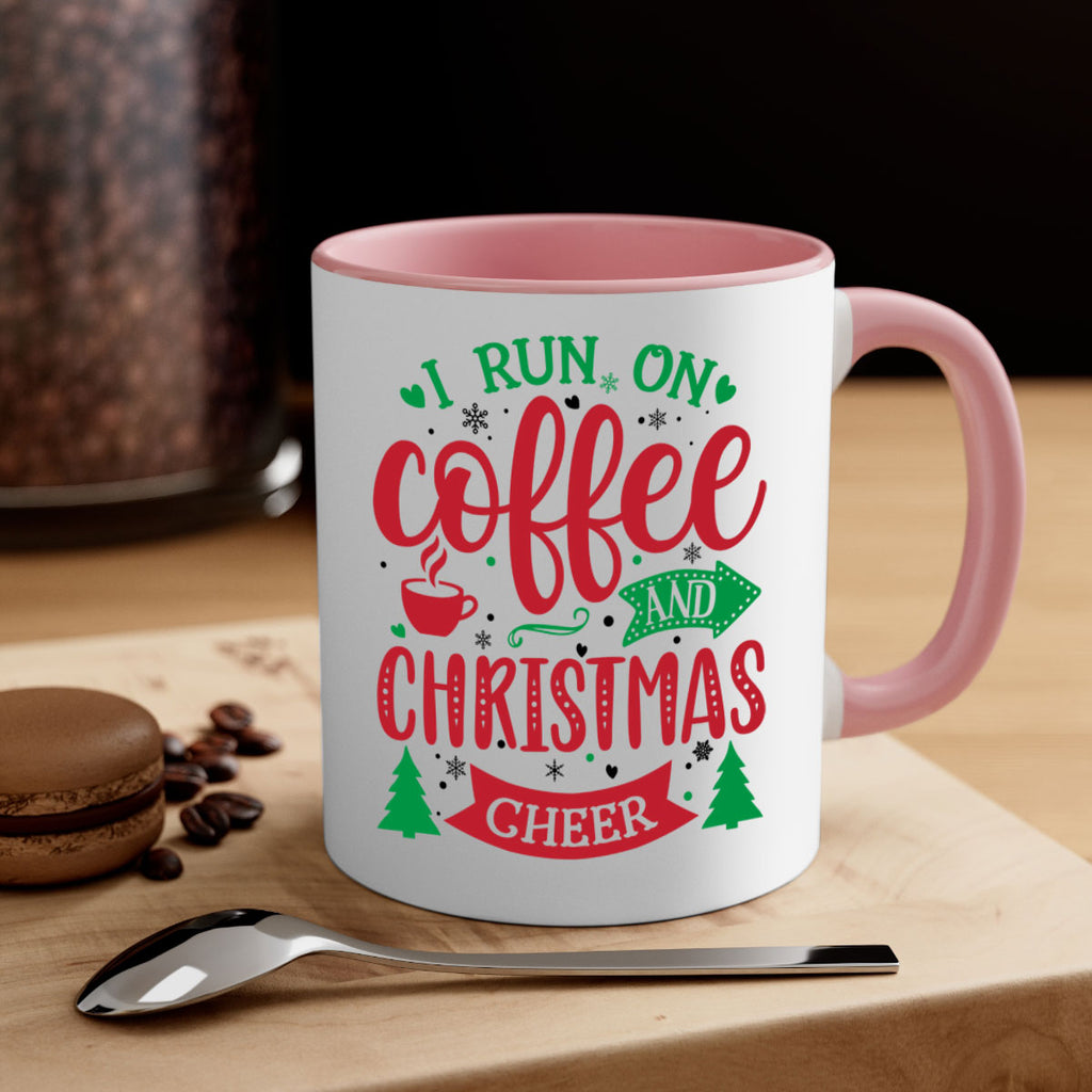 i run on coffee and christmas cheer style 343#- christmas-Mug / Coffee Cup
