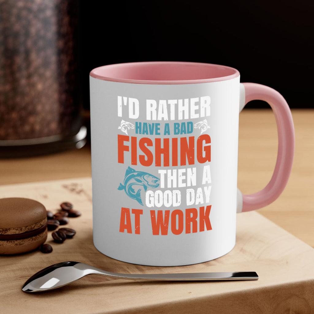 i’d rather have a bad fishing then a good day at work 79#- fishing-Mug / Coffee Cup