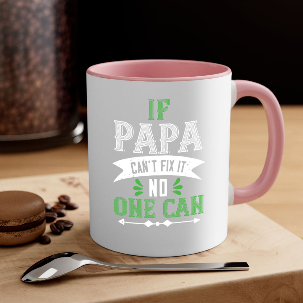 if papa cant fix it 31#- grandpa-Mug / Coffee Cup