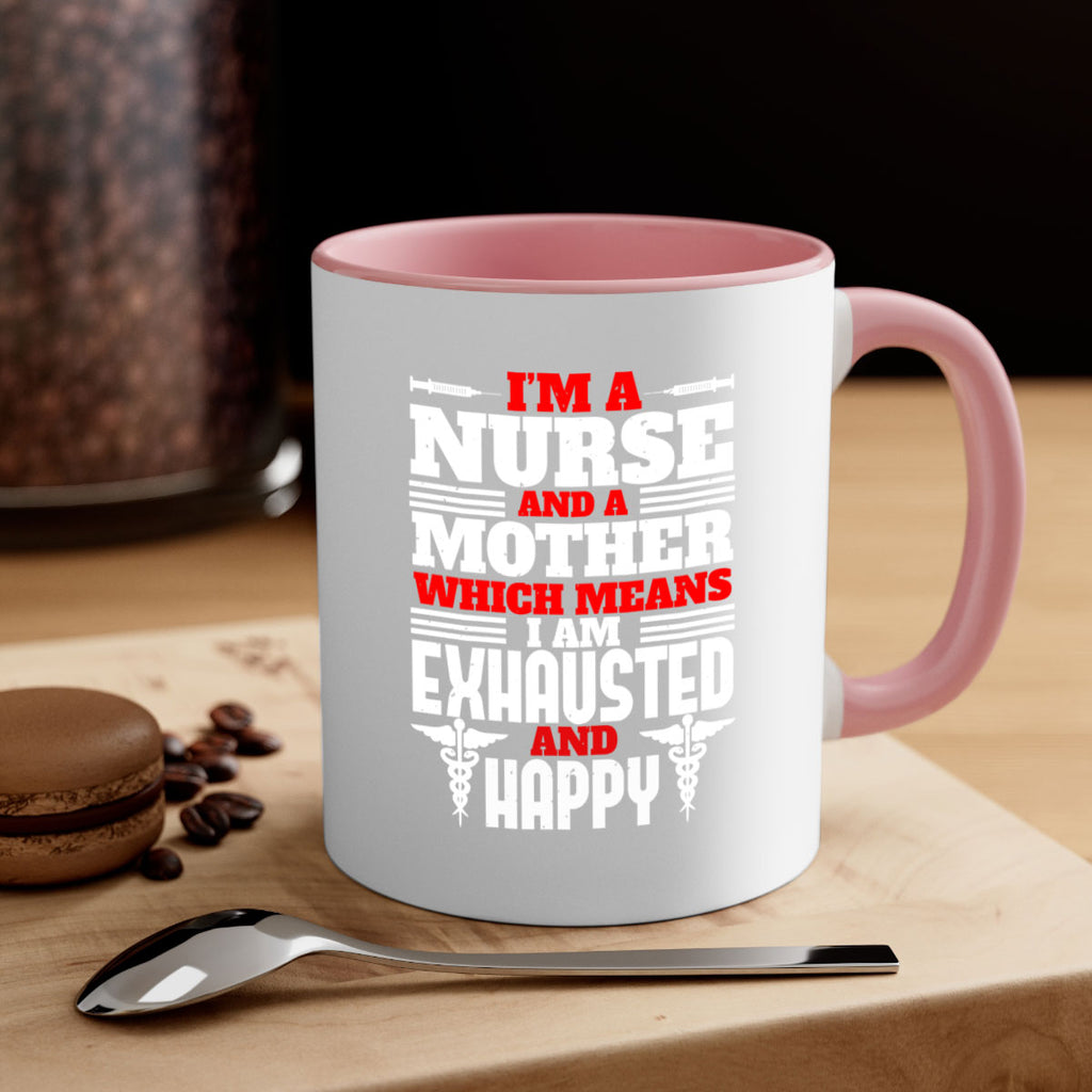 im a nurse and a mother Style 312#- nurse-Mug / Coffee Cup