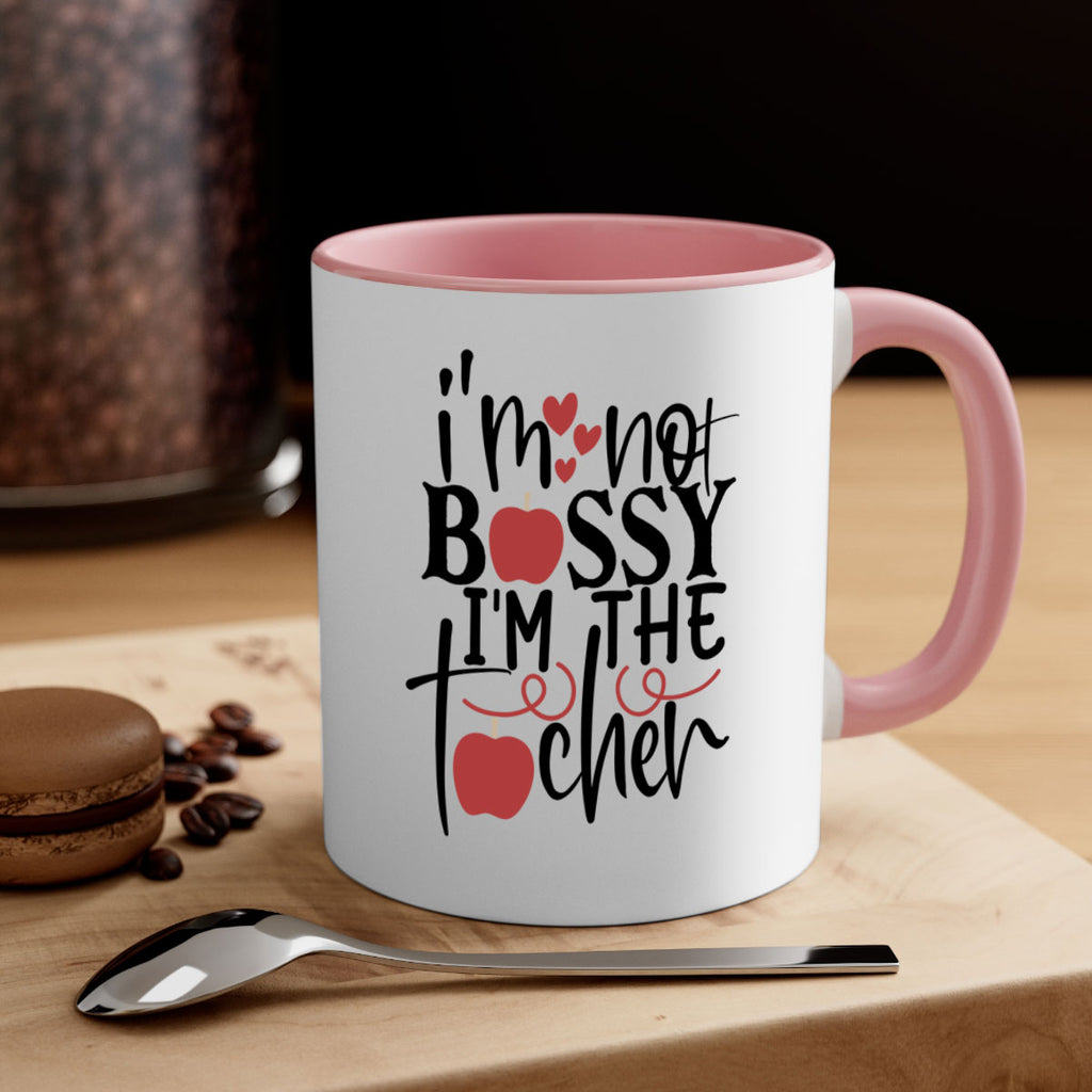 im not bossy im the teacher Style 174#- teacher-Mug / Coffee Cup