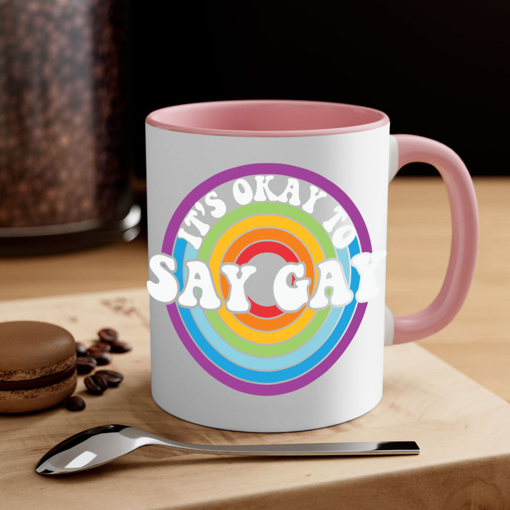 its okay to say gay lgbt 114#- lgbt-Mug / Coffee Cup