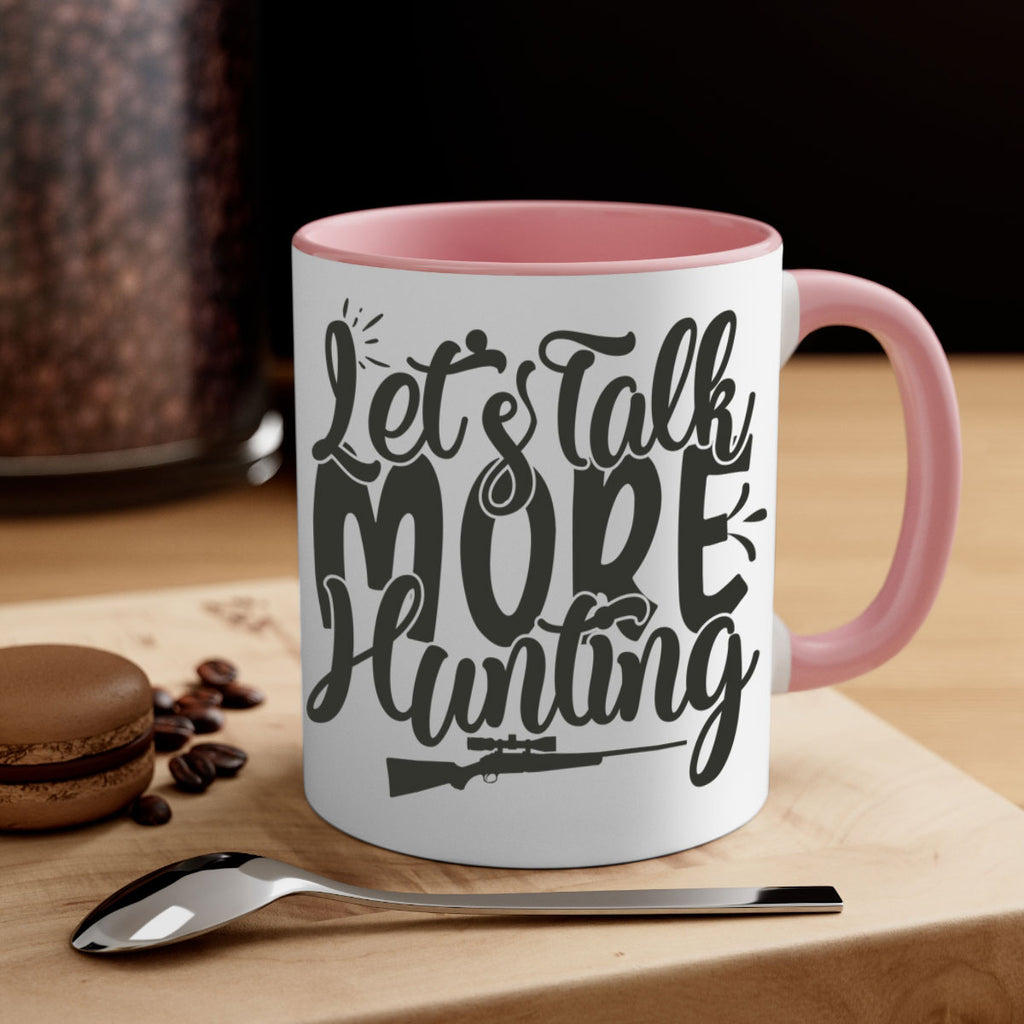 lets talk more hunting 6#- hunting-Mug / Coffee Cup