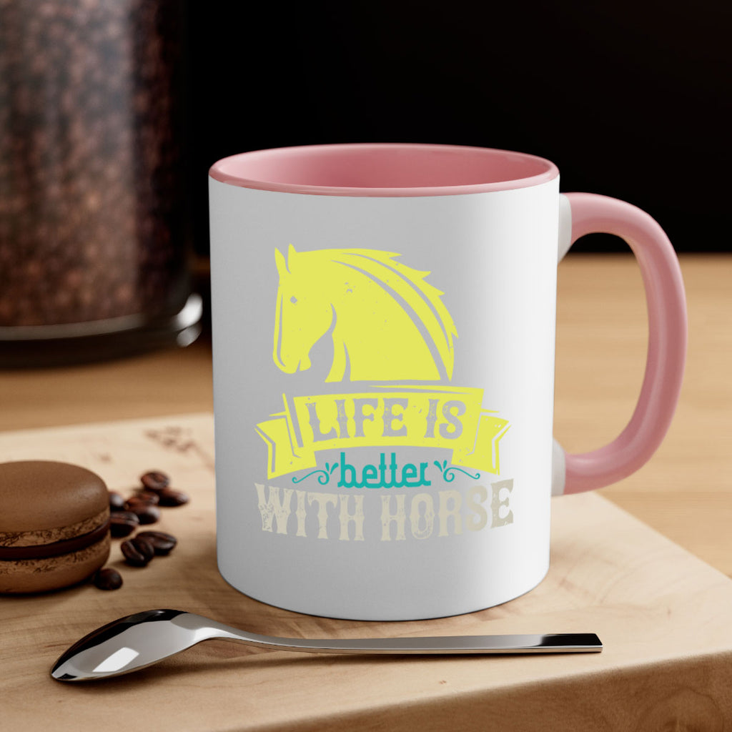 life is better with horse Style 29#- horse-Mug / Coffee Cup